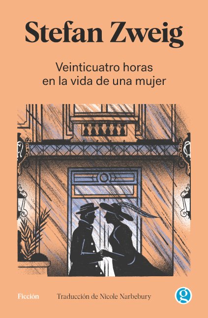 Book cover of 24 Horas en la Vida de una Mujer by Stefan Zweig Book cover of 24 Horas en la Vida de una Mujer by Stefan Zweig